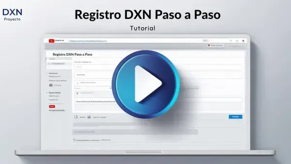 Miniatura del video tutorial paso a paso para el registro de afiliación gratuita en DXN